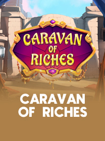 Game Caravan of Riches dengan Fitur Menarik dan RTP Tinggi